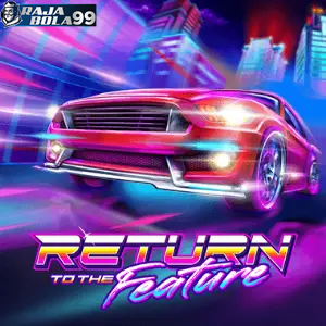 Return of The Feature