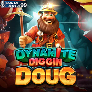 dynamite diggin doug